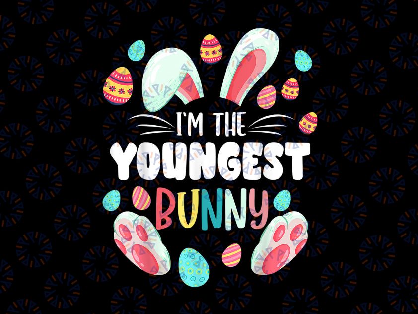 I'm The Youngest Bunny Png, Easter Bunny Png, Bunny Png, Easter Png, Rabbit Png, Bunny Rabbit Png