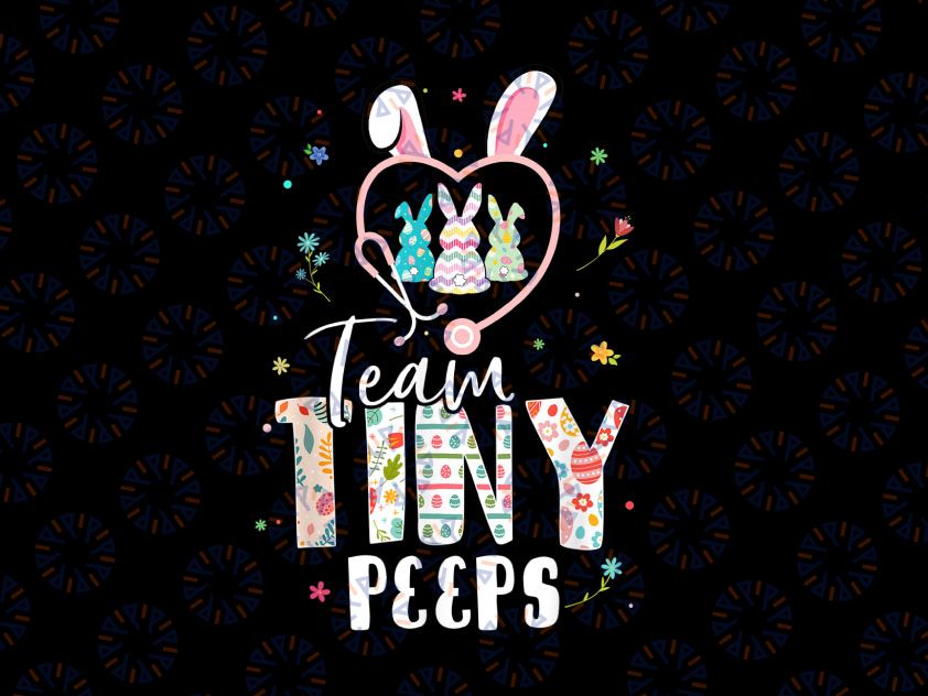 NICU Nurse Png Easter Team Tiny Png, Bunnies Stethoscope Png, Happy Easter Eggs Png, NICU Nurse Easter Png