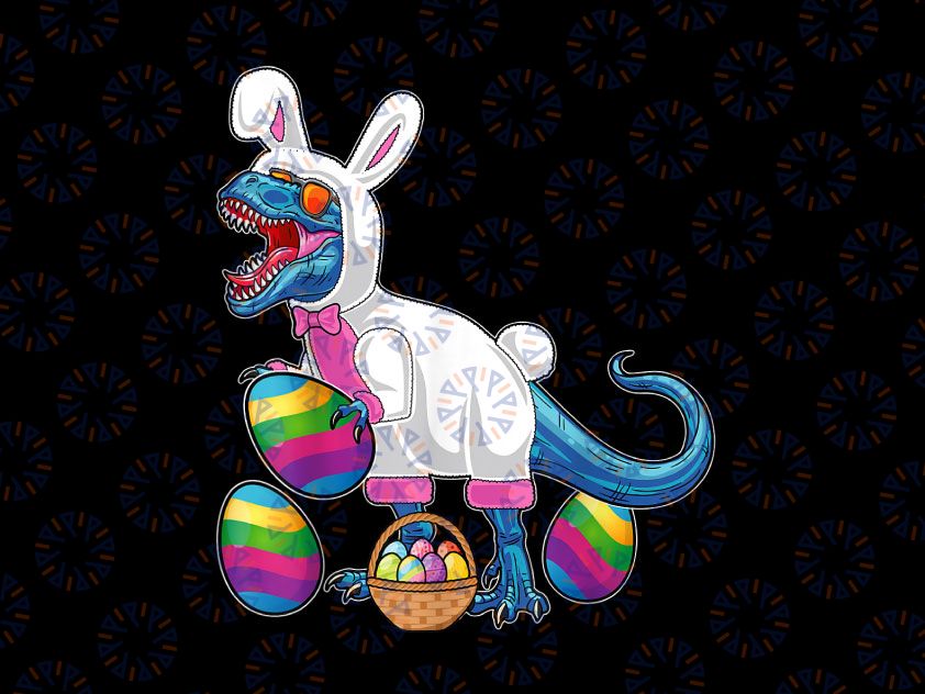 Easter Basket Bunny Dinosaur Png, Egg T Rex Kids Boys Png, Easter Dinosaur Png Easter Saurus Rex Png T-Rex Bunny Png, Happy Easter Png