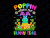 Happy Easter Day Png, Poppin Down The Bunny Trail Png, Bunny Easter Png, Easter Pop It PNG digital download sublimation