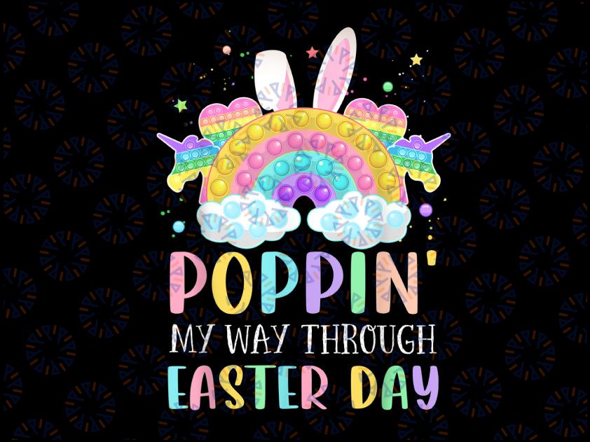 Rainbow Poppin My Way Through Easter Day Png, Bunny Fidget Toy Png, Easter Pop It, Pop It Rainbow, Pop It Bunny, Fidget Toy, Easter Poppin