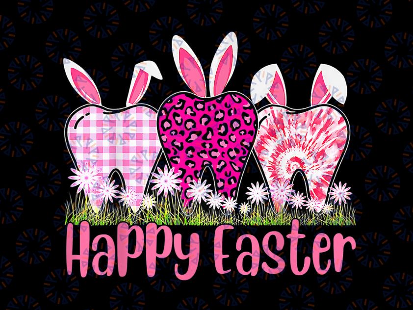 Dentist Happy Easter Day 2022 Png, Bunny Tooth Dental Assistant Png, Happy Easter Dental Png, Easter Sublimation Design