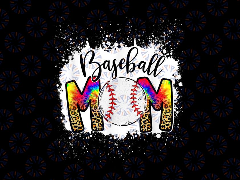 Baseball Player Mom Love Tie Dye Png, Baseball Mom Mother´s Day Png, Baseball Mom PNG, Leopard Baseball, Sublimation Design