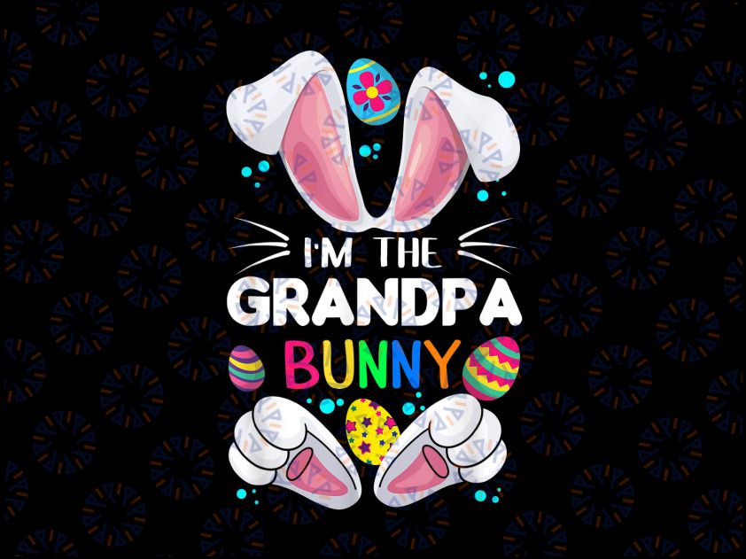 I'm The Grandpa Bunny Png, Matching Family Easter Party Png, Grandpa Bunny, Easter Bunny Png, Rabbit Png