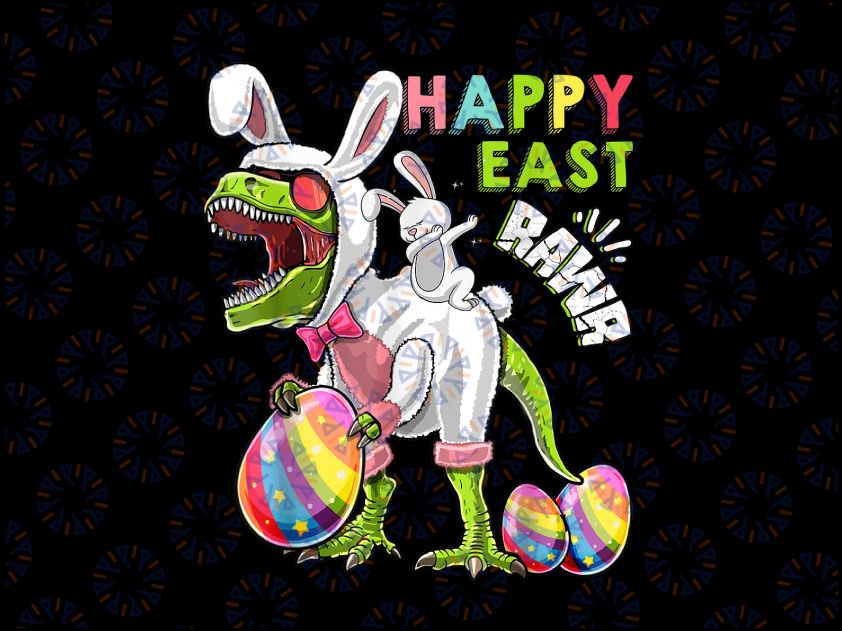Dinosaurs Happy Eastrawr Png, Happy Easter Bunny Saurus Rex, Easter Dinosaur Png, Egg Hunt Funny Bunny Ears Png