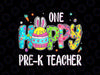 Easter Egg Png, One Hoppy Pre K Teacher Png, Pre K Teacher Png, Back To School Png Bunny Easter Day Png