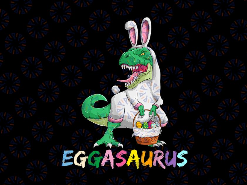 Dinosaurs Happy Eastrawr Png, Happy Easter Bunny Saurus Rex, Easter Dinosaur Png, Egg Hunt Funny Bunny Ears Png