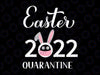 Easter 2022 quarantined SVG-digital design-SVG cut files-SVG files for Cricut-Files for Silhouette Cameo-vector