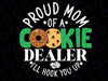 Proud Mom Of A Cookie Dealer Girl Troop Leader Matching Svg, Proud Mom Of A Cookie Dealer Png, Cookie Dealer Svg, Download File