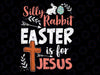 Chris-ti-an Silly Rabbit Easter For Je-sus Svg,  Easter Shirt Design, Easter Je-sus Svg, Digital Download