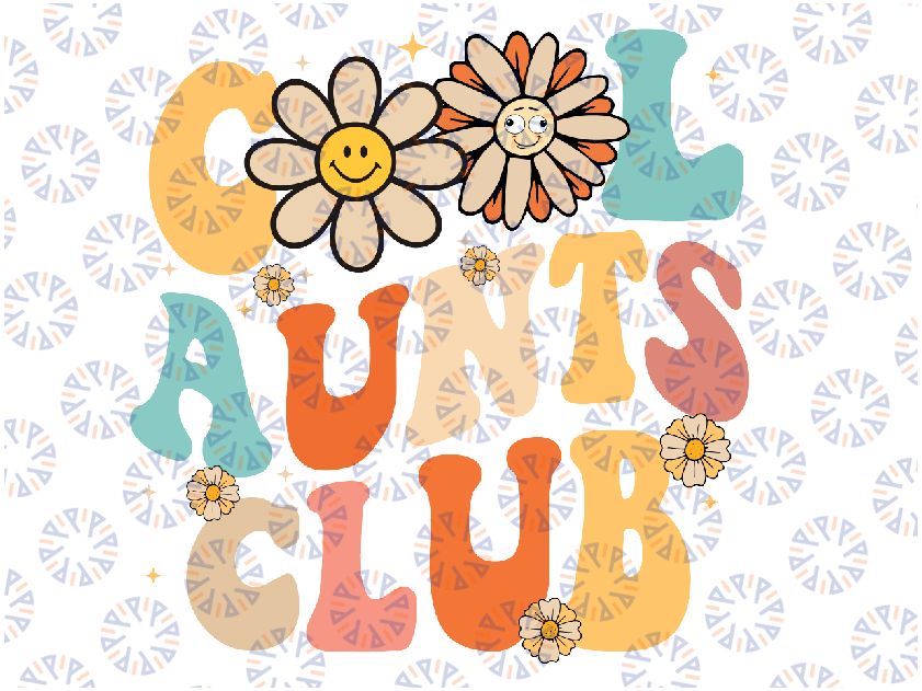 Cool Aunt Club Groovy Retro Funny Aunt Club Aunties Svg, Groovy Retro Smile Cool Aunt Club Aunties Svg, Digital Download