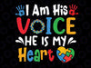 I Am His Voice He Is My Heart Png, Puzzle Piece Png, Autism Support Png, Autism Ribbon Png, Autism Awareness, Digital Download