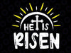 Easter Ch-ristian He Is Risen Sun Resurrection Svg, He is Risen Sun Resurrection Svg, Easter Day Png, Digital Download