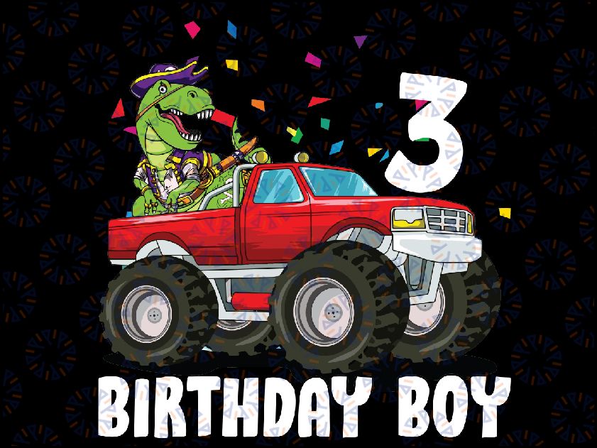 Kids Monster Truck T-Rex Pirate 3rd Birthday Boy 3 Three Png, 3 Years Old Birthday Easter, T-Rex Dinosaur Easter Png, Easter Day, Digital Download