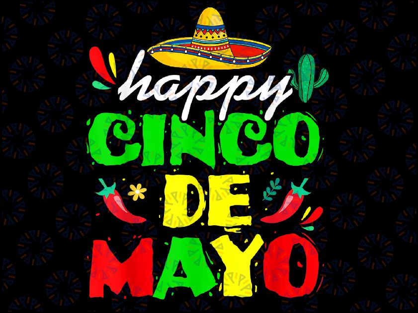 Happy 5 De Mayo Funny Cinco de Mayo Viva Mexico 5 De Mayo Png, Cinco De Mayo Png, Fiesta Png, Cinco de Mayo Png, Digital Download