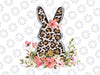 Bunny Floral Leopard Cute Easter Day Png, Leopard Bunny Png, Sublimation Design, Easter Day Png, Floral Leopard Easter