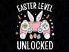 Video Games Lovers Easter Level Unlocked Happy Easter Png, Video Game Easter Png, Easter Day, Digital Download