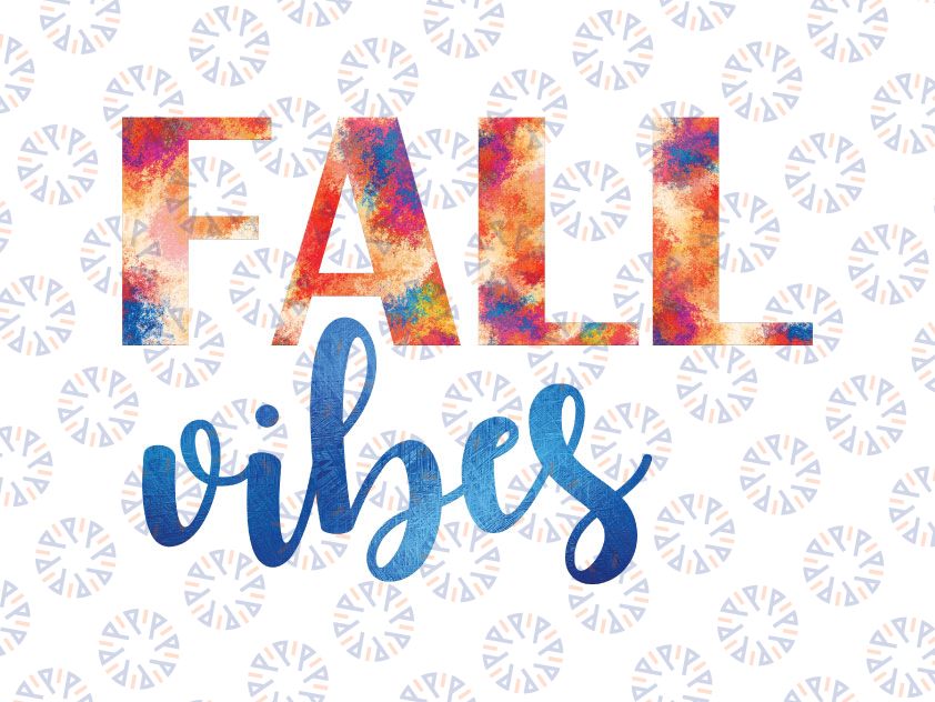 Fall Vibes Png, Fall Png, Fall Png Designs, Fall Sign, Autumn Png Printing, Digital Download