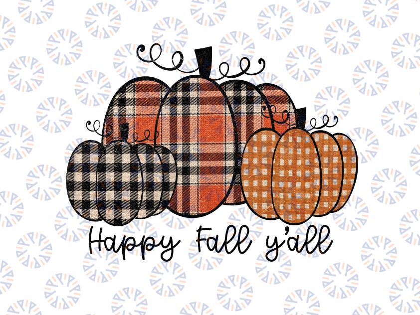 Happy Fall Y'all, Fall Png Designs, Autumn Png Printing, Digital Download