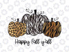 Happy Fall Yall png, Its fall yall png, Fall Pumpkins png, Pumpkins leopard png, Autumn Png Printing, Digital Download