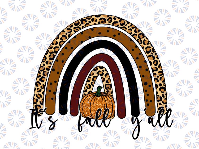 Happy fall ya'll sign png, Fall rainbow png, Leopard rainbow sublimation design downloads