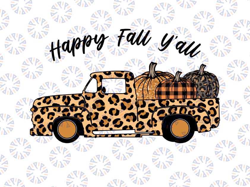 Happy Fall Y'all Leopard Print Pumpkin, Truck PNG, Fall Pumpkins png, Pumpkins leopard png, Autumn Png Printing, Digital Download