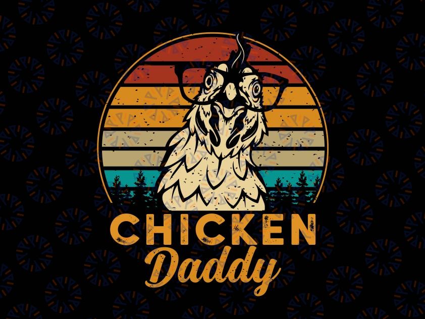 Vintage Chicken Daddy Svg, Vintage Retro Sunset, Funny Chicken Lover Png, Chicken Dad Father Farmer Retro Svg