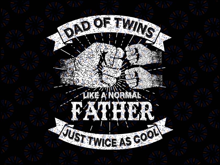 Dad Of Twins Svg, Dad Father's Day Svg, Twin Dad Svg, Twin Dad Gift, Father’s Day Gift For Twin Dad