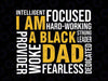 Father's Day Svg, I Am Black Dad Svg, Black Father Svg, Black King Man Svg, Black History Month, Sublimation Cricut File