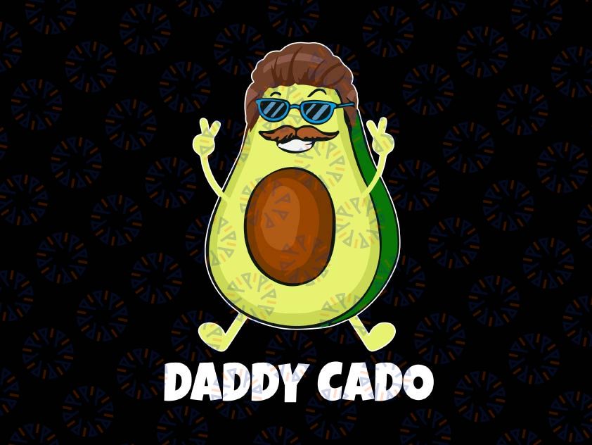 Daddycado Svg, Funny Avocado Svg, Daddy Vegan Lover Svg, Happy Father's Day Svg File for Cricut & Silhouette, Png