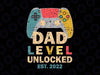 Dad Level Unlocked Est. 2022 Svg, Announcement Father's Day Svg, Gaming Svg, First Time Dad, Father's Day Gift, New Super Dad Announcement Svg