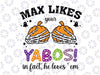 Max Likes Your Yabos In Fact He Loves ‘Em svg, funny pumpkin halloween svg, skeleton and pumpkin svg