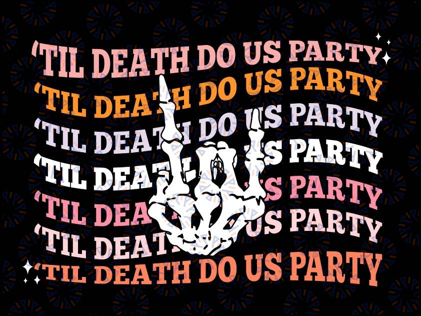 Retro Halloween Til Death Do Us Party Bachelorette Skeleton Rock Horns Sign Svg, Bridal Party Svg, Halloween. Cut file Cricut, Silhouette,