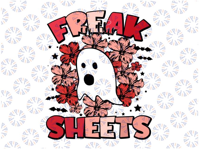 Funny Spooky Freak In The Sheets PNG Halloween Floral Ghost Halloween Sublimation Design, Spooky Halloween Png, Funny Halloween Png
