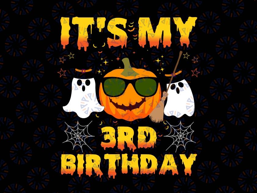 Halloween Birthday It's My 3rd Birthday Png, Fall Birthday Party, Thanksgiving Birthday Png, Pupmkin Fall Kids PNG Digital