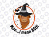 Funny Cow Witch Halloween Moo I Mean Boo SVG PNG Cute cow | digital download | Sublimation designI Cut File Digital File