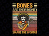 Bones Are Their Money So Are The Worms Skeleton Png, Halloween Svg, Playing Guitar Svg, Skeleton Svg, Guitar Lover Svg