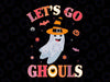 Let's Go Ghouls Ghost With Flowers Svg, Halloween Svg, Halloween Boo Svg, Halloween Retro Shirt, Funny Halloween Cut File