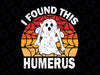 I Found This Humerus Svg, Halloween Ghost Svg, Scary Ghost Svg, Hey Boo Svg File For Cricut