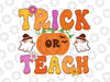 Groovy Trick Or Teach Svg, Elementary School Teacher Svg, Teacher Gift, Teacher Halloween, School Halloween Party Svg