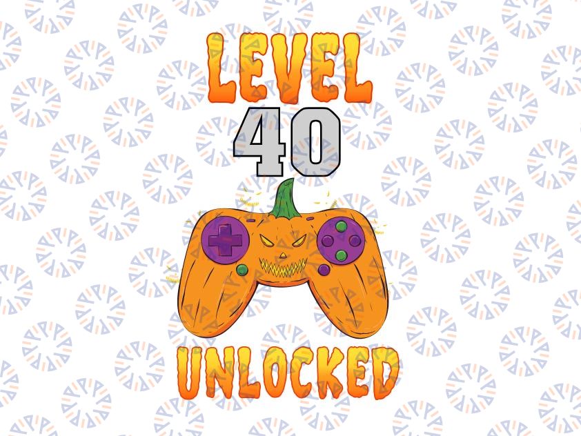 Level 40 Unlocked Birthday Png, 40th Birthday Boy Gamer Png Funny Kids Halloween Png, Fall Png, Kids Gamer Png Digital File For Print