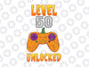 Level 50 Unlocked Birthday Png, 50th Birthday Boy Gamer Png Funny Kids Halloween Png, Fall Png, Kids Gamer Png Digital File For Print