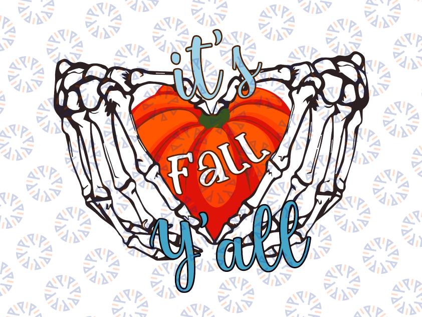 It's Fall Y'all Skeleton Hand Pumpkin Heart Halloween Fall PNG, Skeleton Heart Png, Autumn Png, Sublimation Design,Digital Download