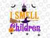 I smell-children Witch Halloween Costume Black cat Svg, Halloween Svg, Funny Halloween Svg, Eps, Dxf, Png