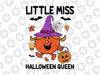 Little Miss Halloween Queen Pumpkin Svg, Pumpkin Halloween Svg, Queen Pumpkin Svg, Pumpkin Halloween Svg, Funny Halloween Svg