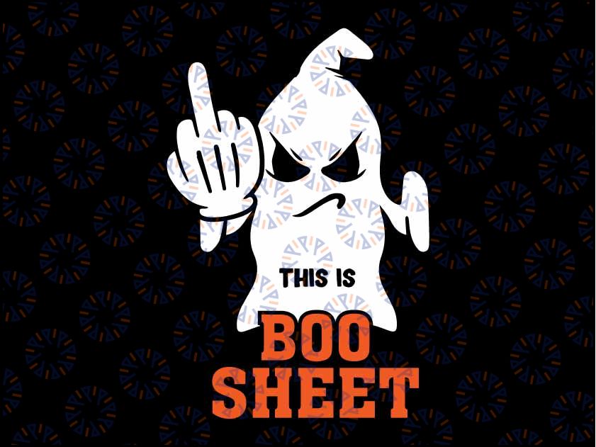 This Is Boo Sheet Svg,  Funny Halloween Lover Ghost Svg, Halloween Svg, Funny Halloween Svgs, This is Some Boo Sheet, Boo Halloween