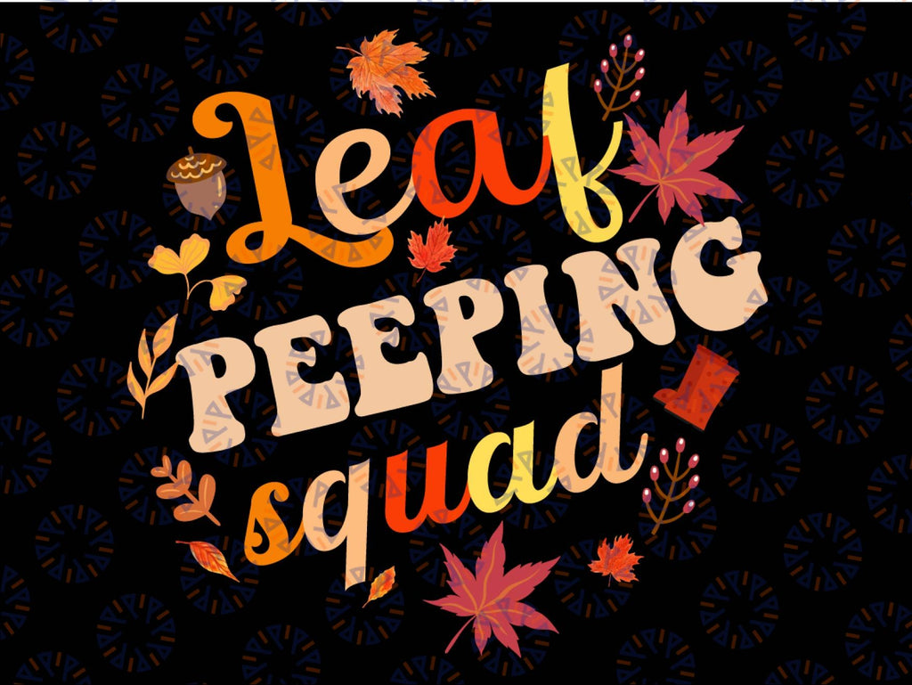 Fall Season Leaves Png, Peeper Leaf Peeping Squad Png, fall Png designs, pumpkin Png