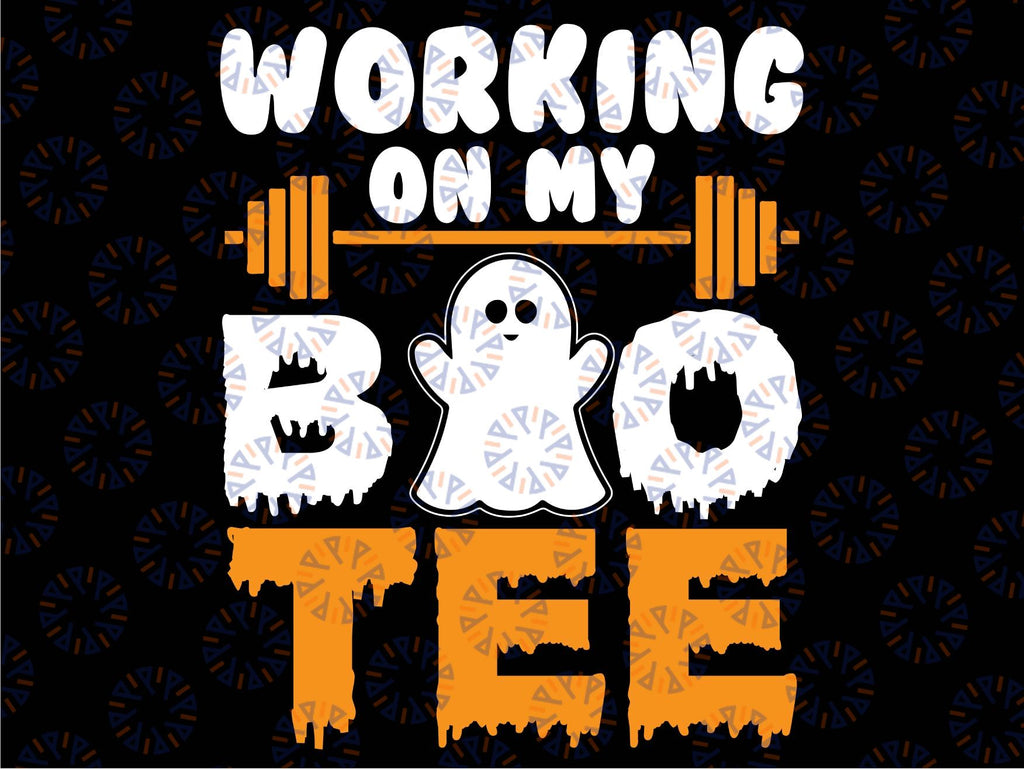 Working on My Boo Tee Svg,  Funny Halloween Weightlifting Svg Png