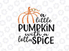 Pumpkin spice svg, girls fall svg, girls halloween svg, little pumpkin svg, cricut, shorts and lemons, SVG, DXF, halloween