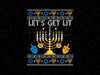 Let's Get Lit Hanukkah PNG, Jew Menorah Jewish Chanukkah Xmas PNG, Hanukkah Png, Funny Hanukkah Png, menorah Jewish Sublimation Design